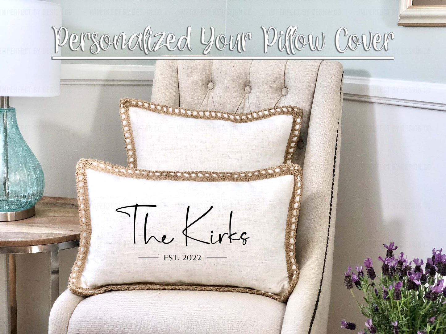 Customized pillow cover featuring Family name and year of marriage, crafted with attention to detail | imperfect by design co
