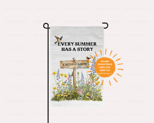 Every Summer has a Story, Featuring Butterfly Sign Garden - Garden Flag