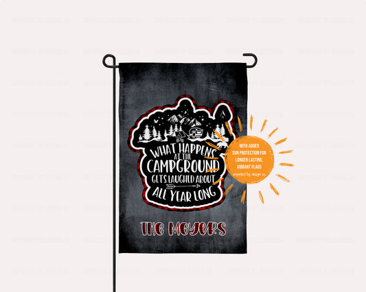 Personalized Garden Flag, What happens at the campground…