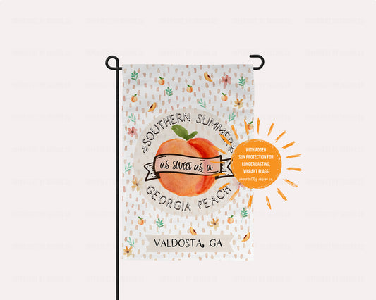 Personalized "Southern Summer as sweet as a Georgia Peach" - Garden Flag