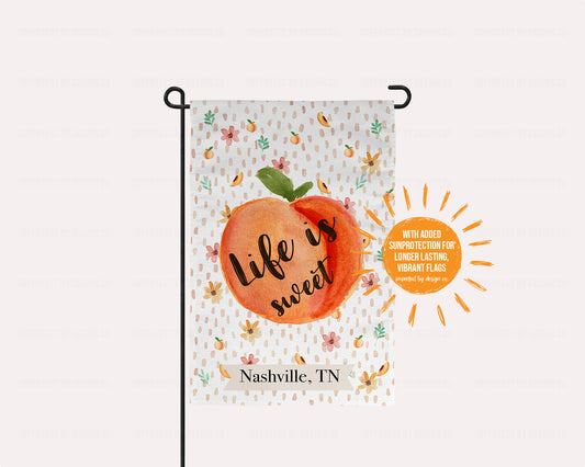 Personalized "Life is Sweet" City and State Garden Flag