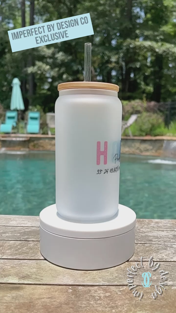 16oz Frosted Glass Tumbler with Personalized Text "Home" City, State and your Coordinates. | imperfect by design co