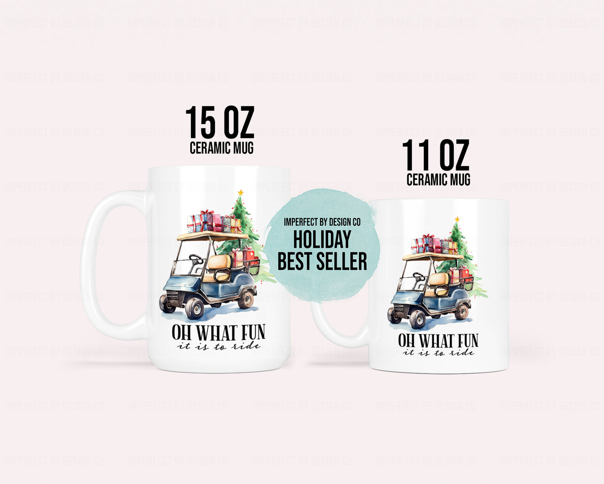 "Oh What Fun" Christmas Golf Cart - 11oz or 15oz Ceramic Mug