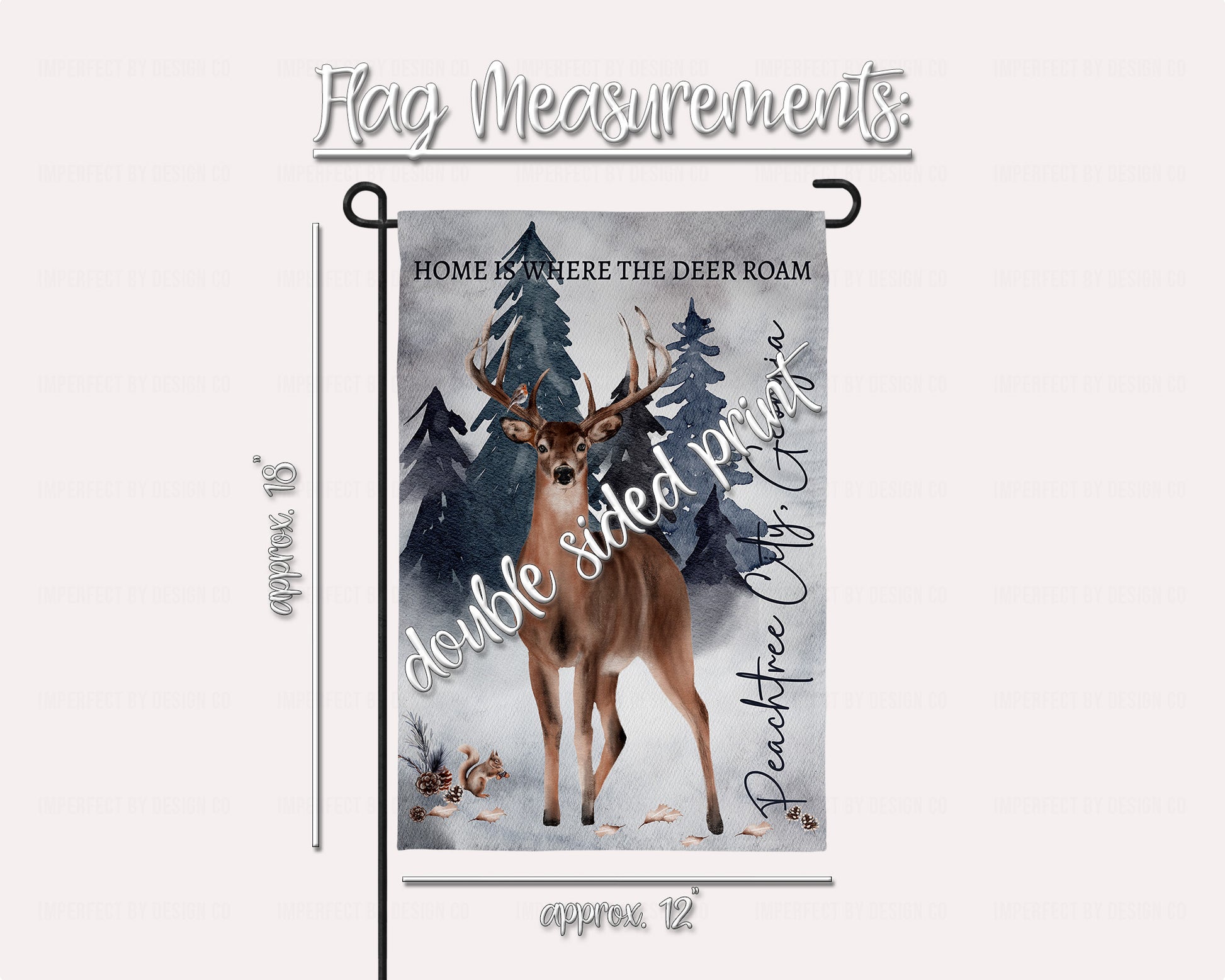 12x18 inch Outdoor Garden Flag Vibrant outdoor flag with “Home is where the deer roam" phrase and customized city and state with flag measurements | imperfect by design co