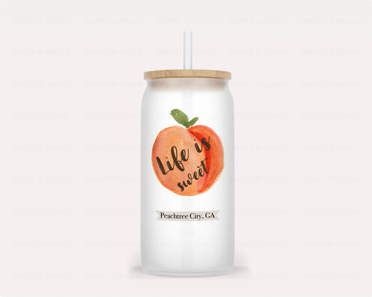 16oz frosted glass tumbler with "Life is sweet" peach graphic and "Peachtree City, GA" banner | imperfect by design co