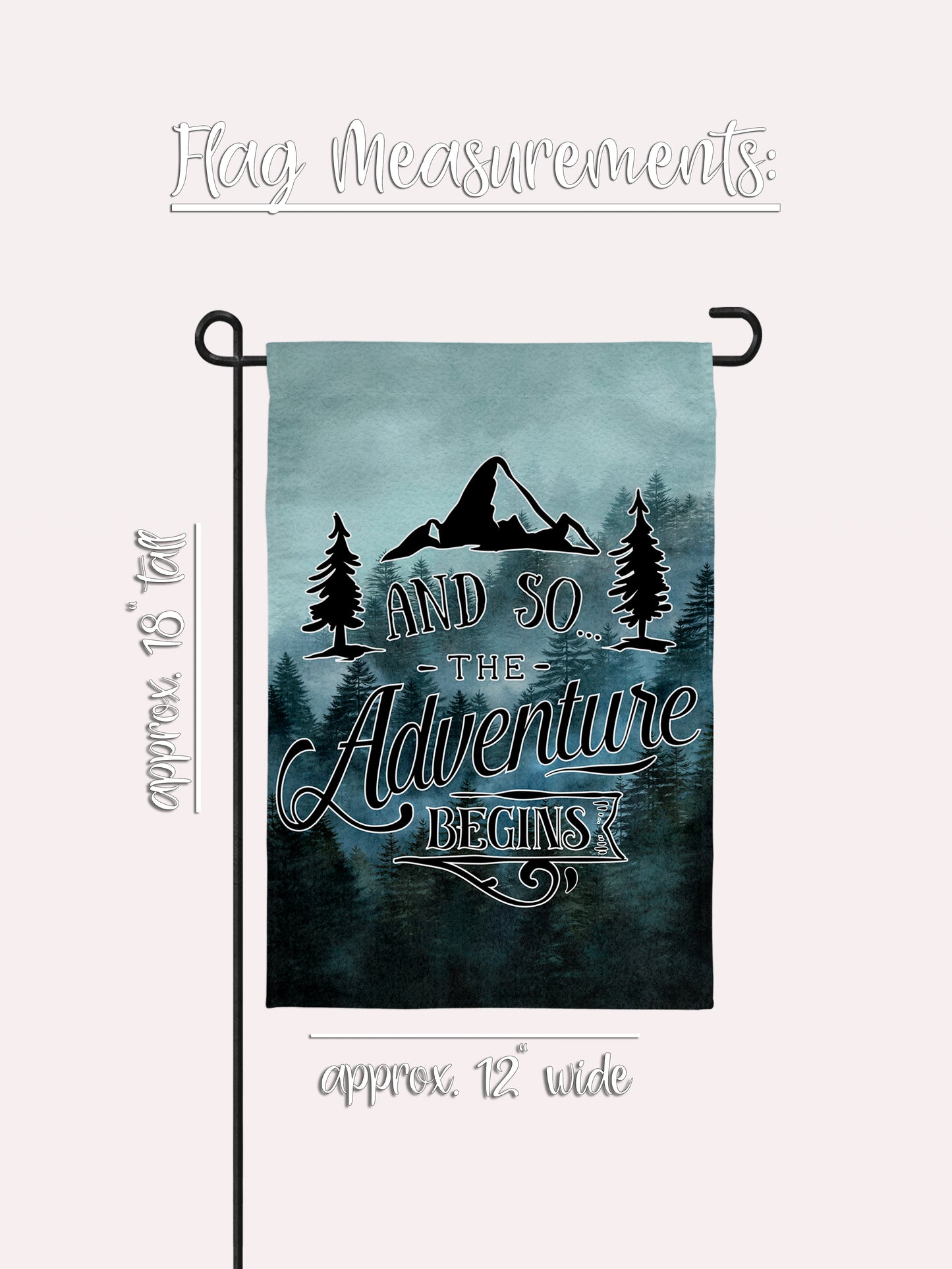 "And so the Adventure Begins" Featuring Mountain Scene - Garden Flag