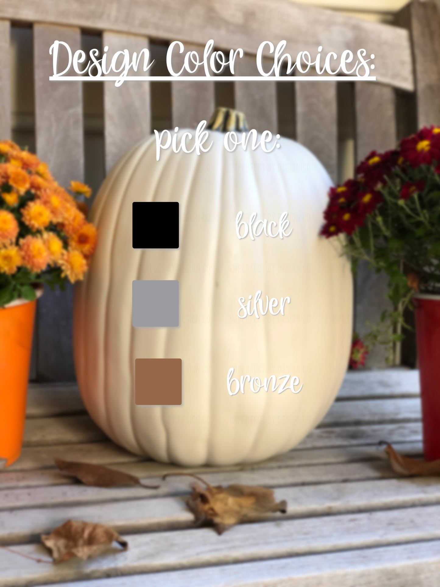 Antique white faux pumpkins for covered porch decor or fall entryways with text/design color options of Black; Silver; Bronze