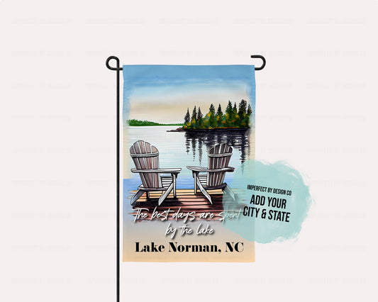 Personalized "The best days are spent by the lake" City & State - Garden Flag