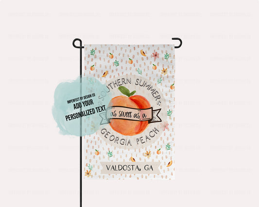 Personalized "Southern Summer as sweet as a Georgia Peach" - Garden Flag