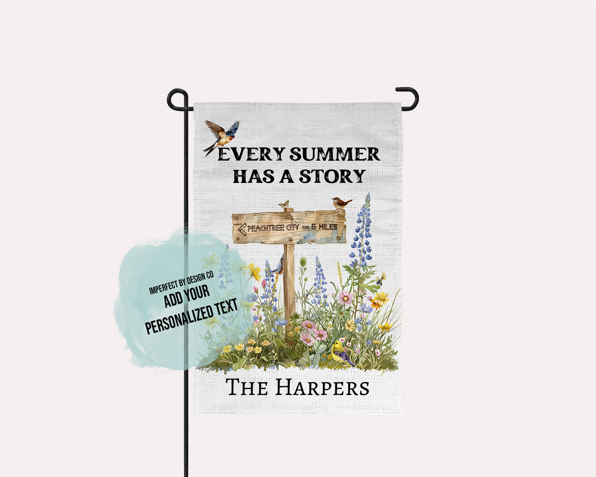 Personalized 'Every Summer has a Story' Featuring Garden Signpost - Garden Flag