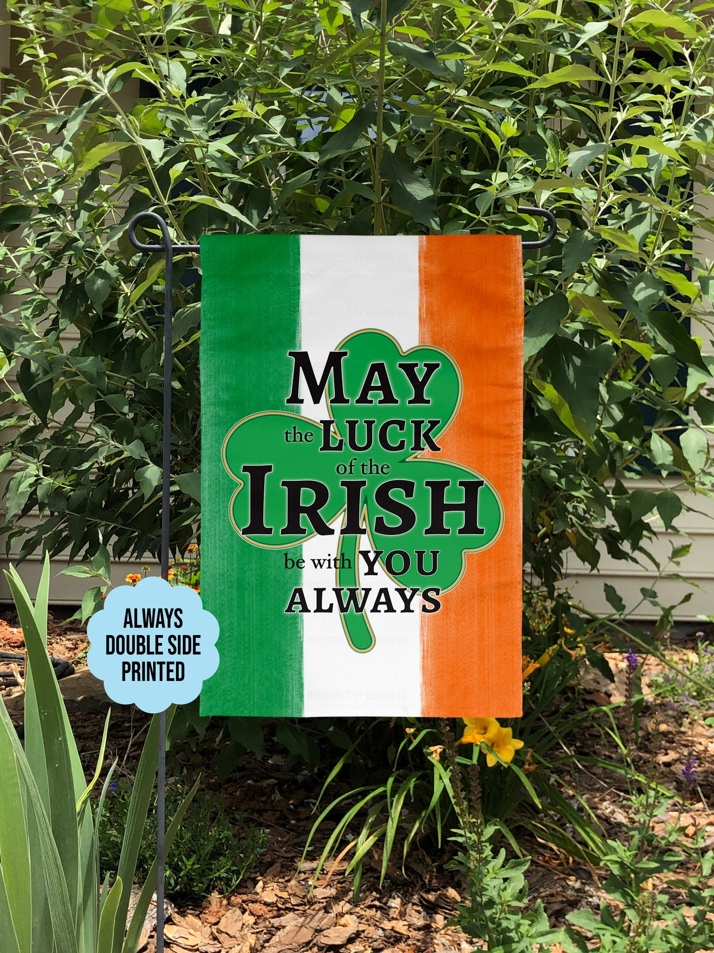 "May the Luck of the Irish be with You Always" text printed on both sides of the flag.