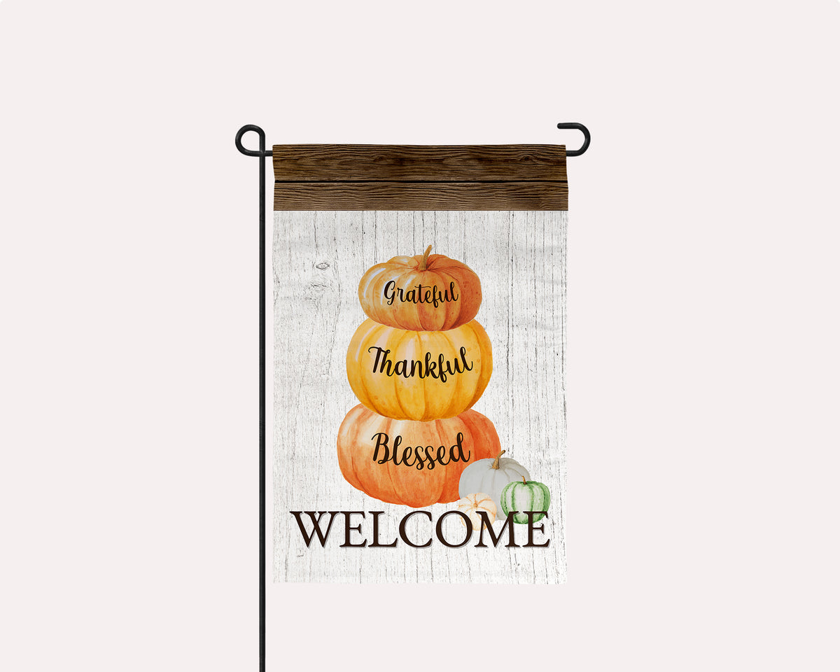 "Welcome Pumpkin Stack - Grateful, Thankful, Blessed" - Garden Flag