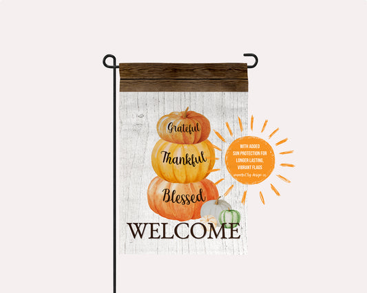 "Welcome Pumpkin Stack - Grateful, Thankful, Blessed" - Garden Flag